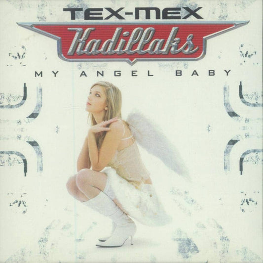 Tex-Mex Kadillaks - My Angel Baby *2012 (CD)