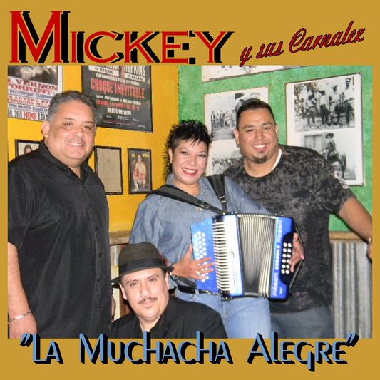 Mickey Y Su Conjunto - La Muchacha Alegre (CD)