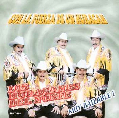 Los Huracanes Del Norte - Con La Fuerza De un Huracan (CD)