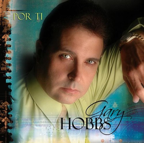 Gary Hobbs - Por Ti (CD)