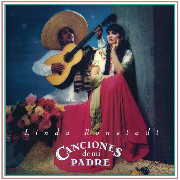 Linda Ronstadt - Canciones De Mi Padre (CD)