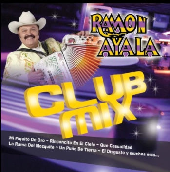 Ramon Ayala Y Sus Bravos Del Norte - Club Mix (CD)