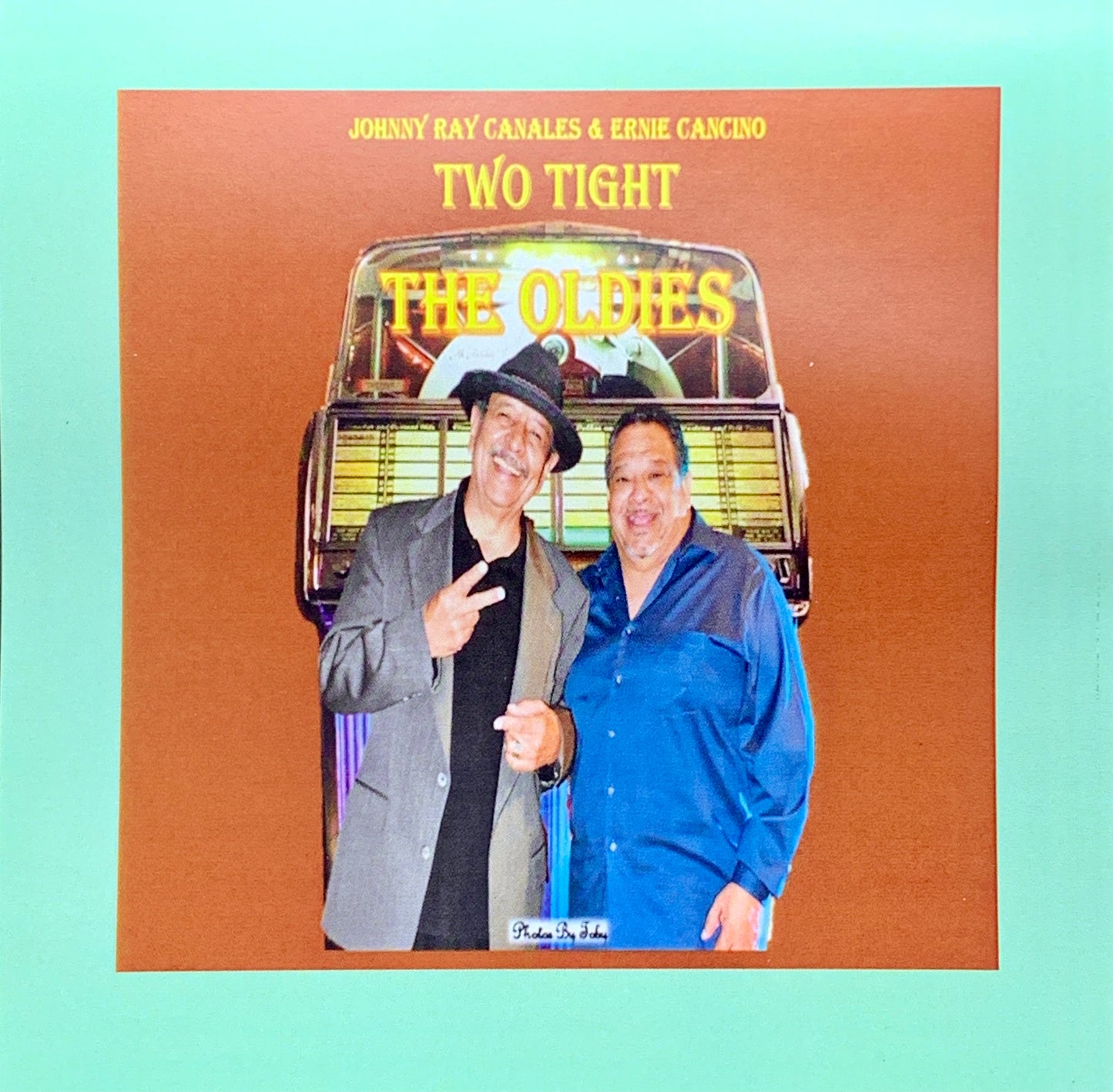 Johnny Ray Canales & Two Tight - The Oldies (CD)