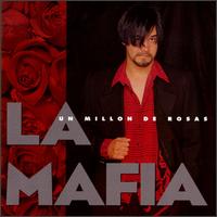 La Mafia - Un Millon De Rosas (CD)