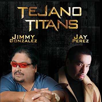 Jimmy Gonzalez &amp; Jay Perez - Tejano Titans (CD)