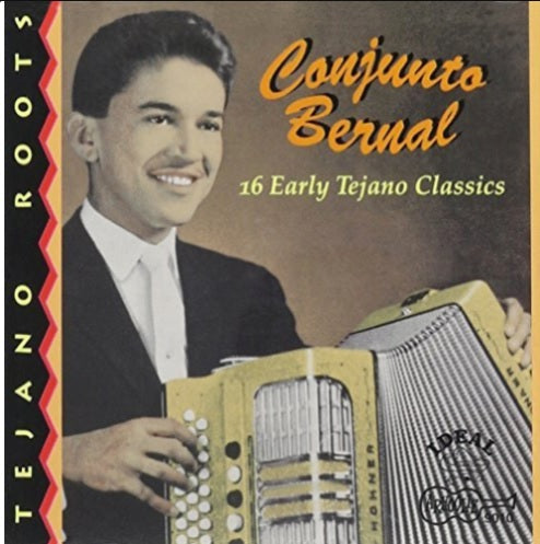 Conjunto Bernal - 16 Early Tejano Classics (CD)