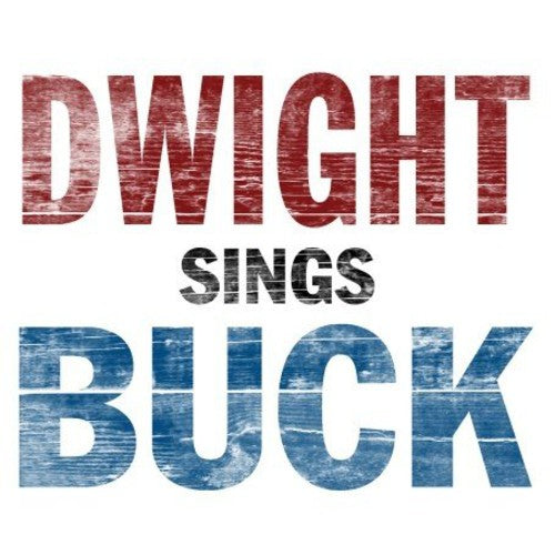 Dwight Yoakam - Dwight Sings Buck (Vinyl)