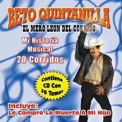 Beto Quintanilla - Mi Historia Musical 20 Corridos (CD)