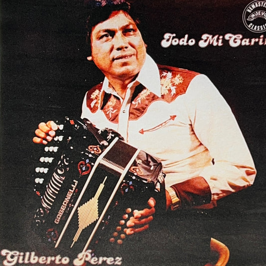 Gilberto Perez Y Sus Compadres - Todo Mi Cariño (CD)