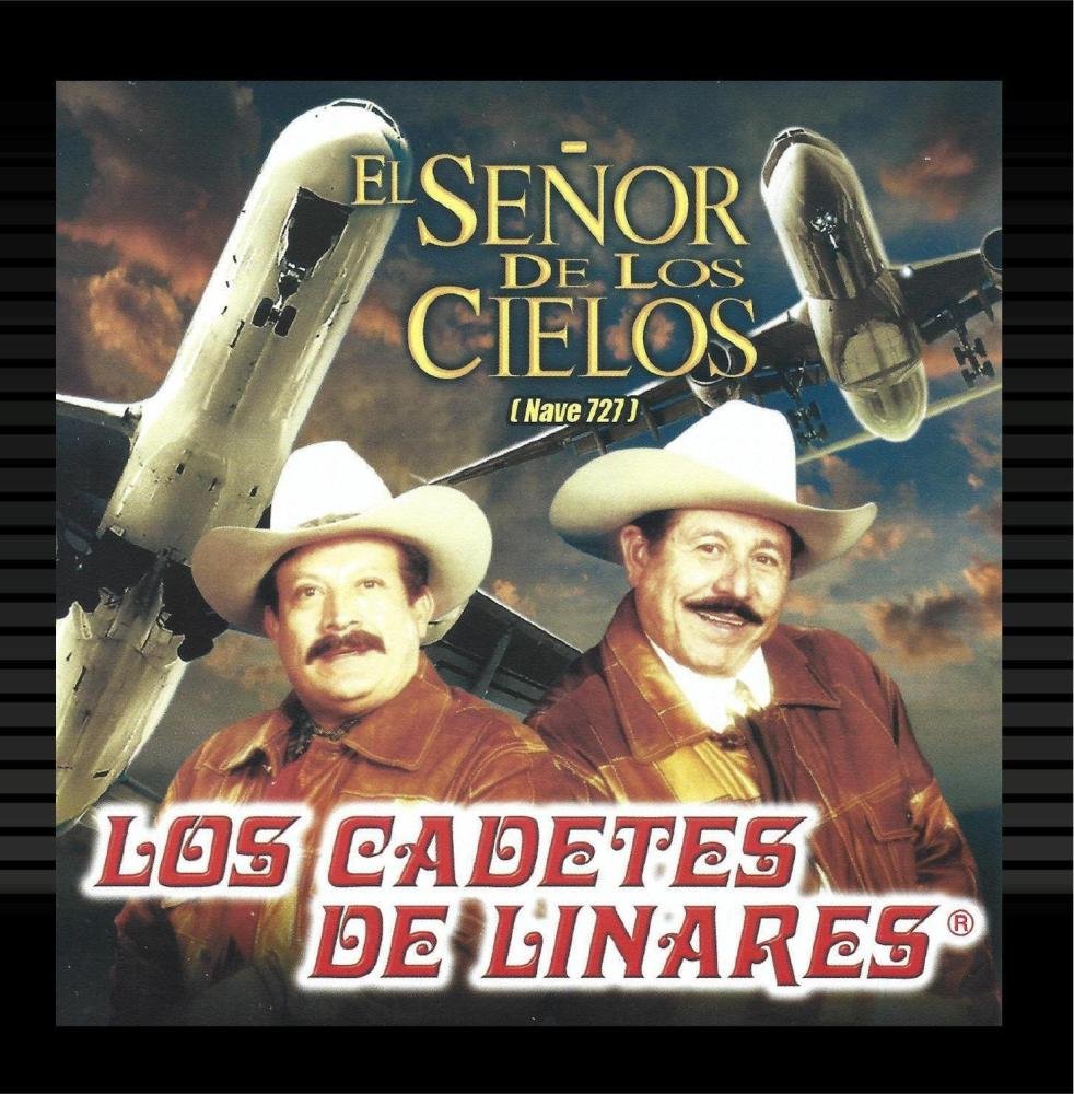 Los Cadetes De Linares - El Señor De Los Cielos (Nave 727) (CD)