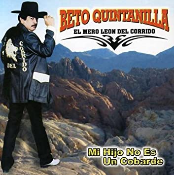 Beto Quintanilla - Mi Hijo No Es Un Cobarde (CD)