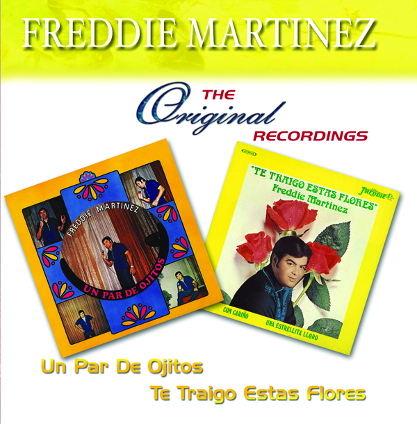 Freddie Martinez - Un Par De Ojitos | Te Traigo Estas Flores (CD)