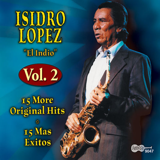 Isidro Lopez - 15 More Original Hits | 15 Mas Exitos Vol. 2 (CD)