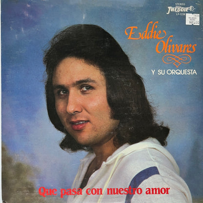 Eddie Olivares Y Su Orquesta - Que Pasa Con Nuestro Amor (Vinyl)