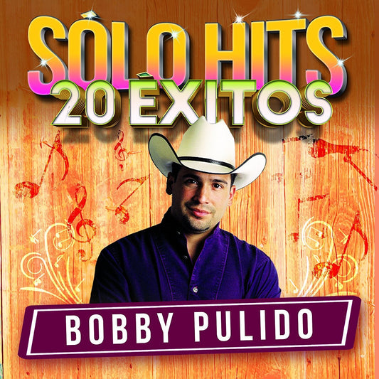 Bobby Pulido - Solo Hits, 20 Exitos (CD)