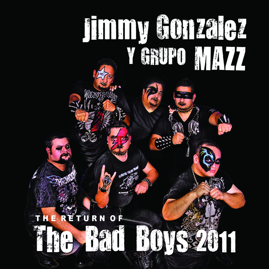 Jimmy Gonzalez Y Grupo Mazz - The Return Of The Bad Boys 2011 (CD)