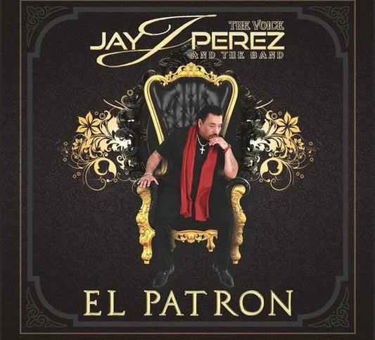 Jay Perez &amp; the Band - El Patrón (CD)