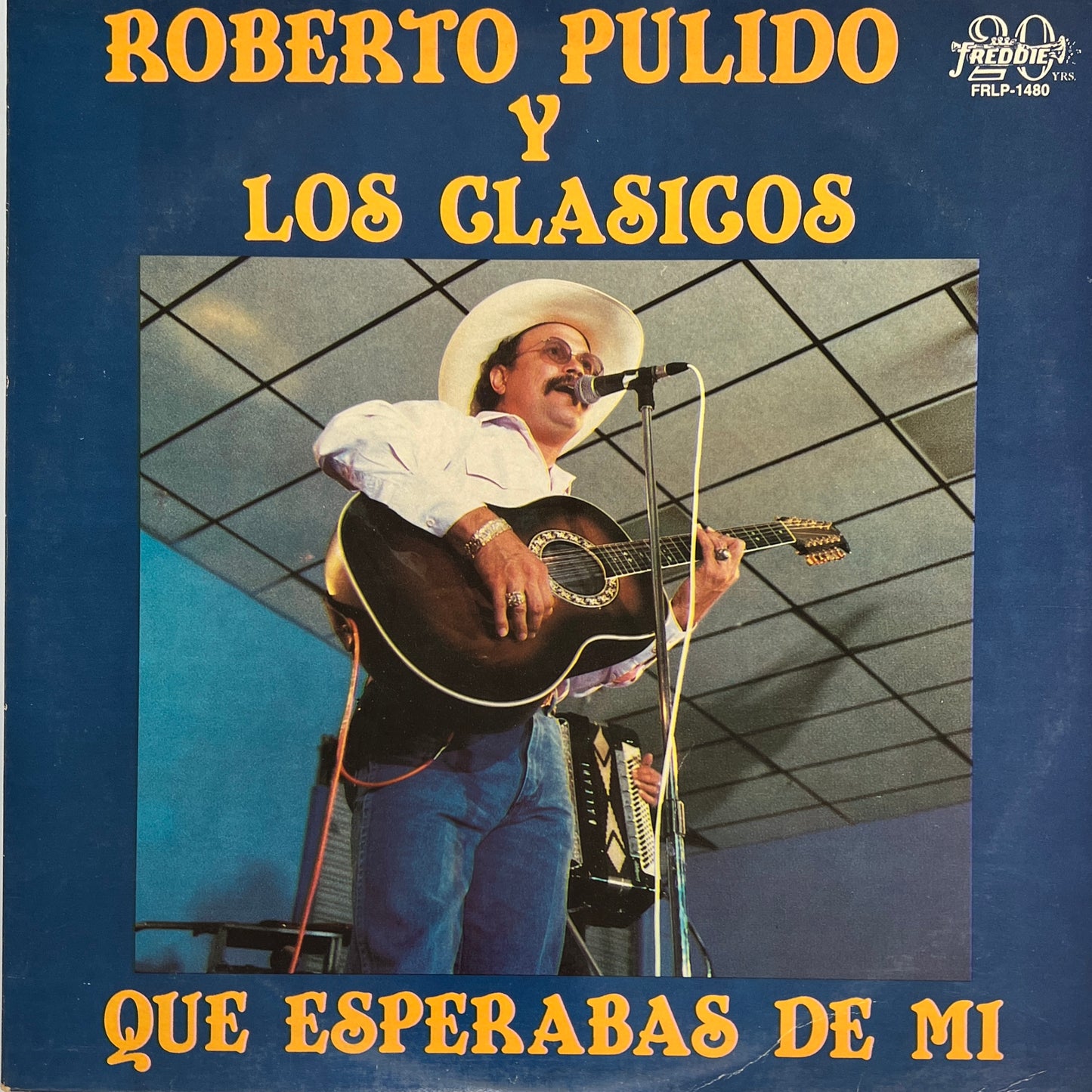Roberto Pulido Y Los Clasicos - Que Esperabas De Mi (Open Vinyl)