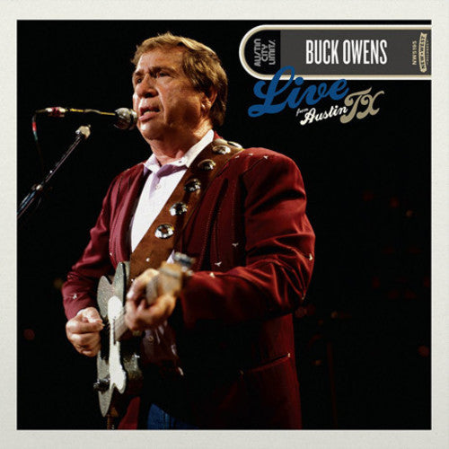 Buck Owens - Live From Austin, TX (Vinyl)