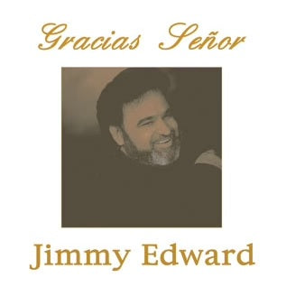 Jimmy Edward - Gracias Señor (CD)