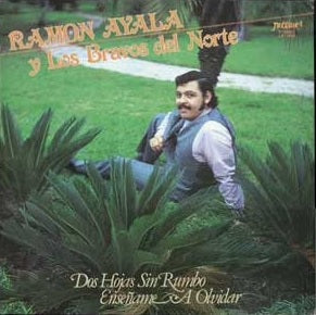 Ramon Ayala Y Sus Bravos Del Norte - Dos Hojas Sin Rumbo | Enseñame A Olvidar (CD)