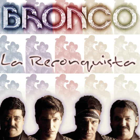 Bronco - La Reconquista (CD)