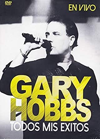 Gary Hobbs - Todos Mis Exitos En Vivo (DVD)