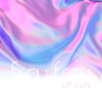 Frou Frou - Off Cuts (RSD '23 Vinyl)