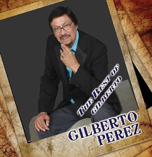 Gilberto Perez - The Best of (CD)