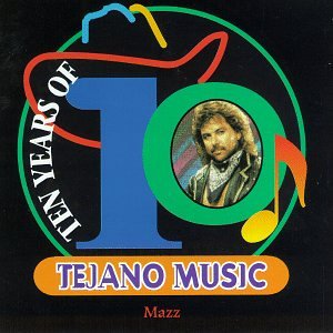 Mazz - Diez años de música tejana *1997 (CD)