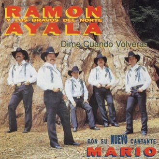 Ramon Ayala Y Sus Bravos Del Norte - Dime Cuando Volveras (CD)