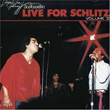 Little Joe, Johnny Y La Familia - Live For Schlitz Vol. 2