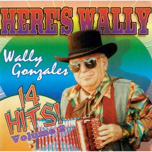 Wally Gonzales - Aquí está Wally ... 14 Hits Vol. 2 (CD)