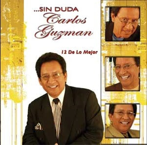 Carlos Guzman - Sin Duda..12 De Lo Mejor (CD)
