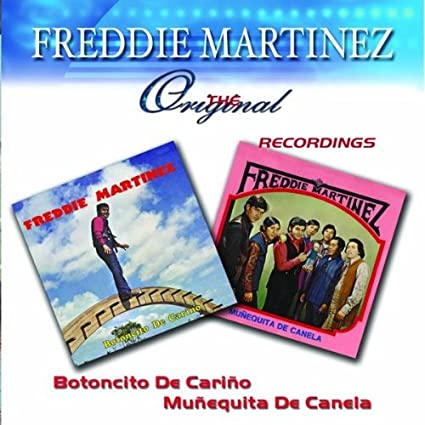 Freddie Martinez - Botoncito De Cariño | Muñequita De Canela (CD)