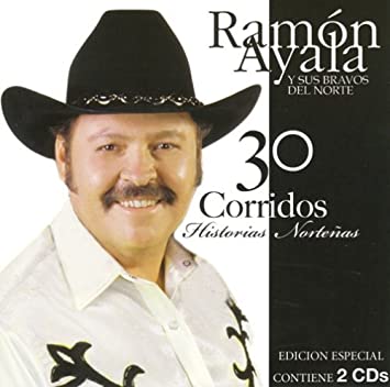 Ramon Ayala Y Sus Bravos Del Norte - 30 Corridos | Historia Norteña (CD)