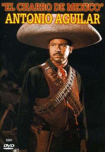 Antonio Aguilar - Charro De Mexico (DVD)