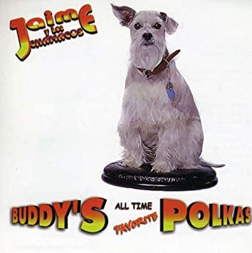 Jaime y Los Chamacos - Buddy's All Time Favorite Polka (CD)