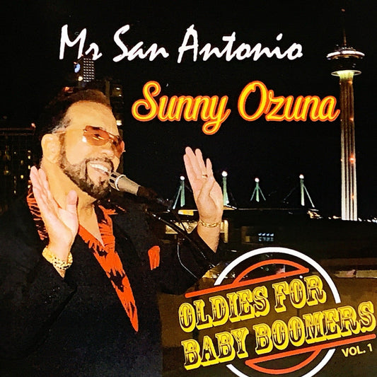 Sunny Ozuna (Mr. San Antonio) - Oldies para Baby Boomers vol. 1