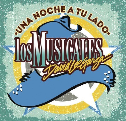 David Lee Garza y Los Musicales - Una Noche A Tu Lado (CD)