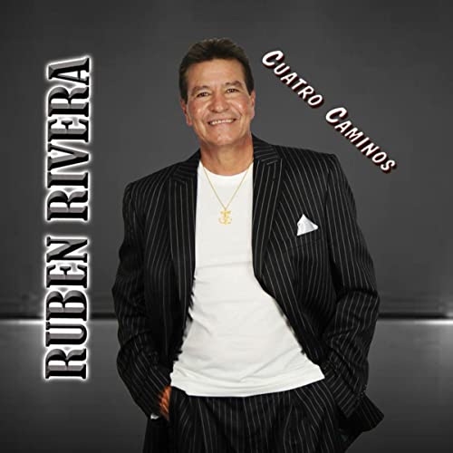 Ruben Rivera - Cuatro Caminos (CD)