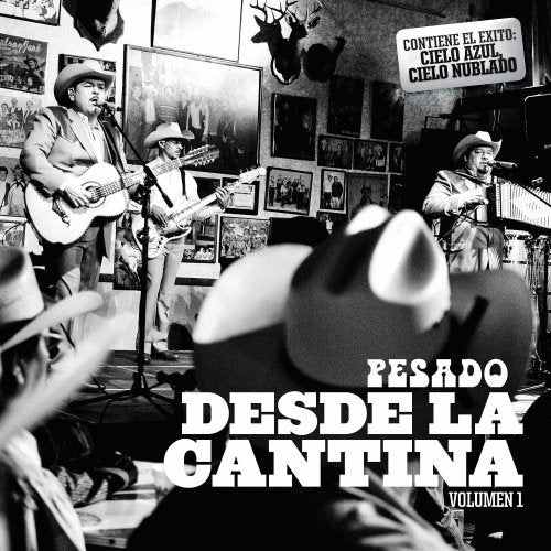 Pesado - Desde La Cantina Vol. 1(CD)