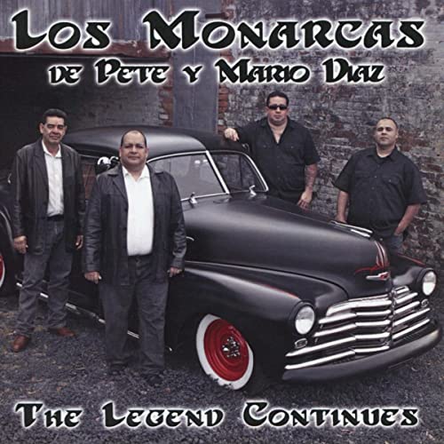 Los Monarcas de Pete y Mario Diaz - La Leyenda Continúa