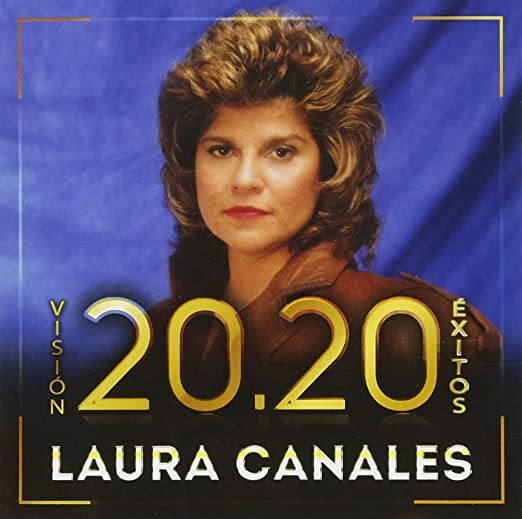 Laura Canales - Vision 20.20 Exitos (CD)