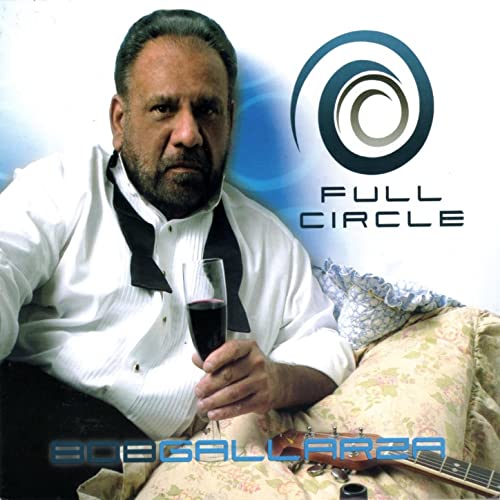 Bob Gallarza - Full Circle (CD)