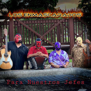 Los Enmascarados - Para Nuestros Jefes (CD)