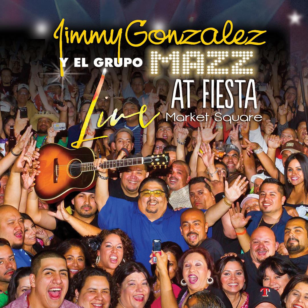 Jimmy Gonzalez Y Grupo Mazz - Live at Fiesta Market Square (CD)