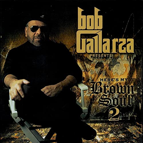 Bob Gallarza - Here's My Brown Soul Vol. 2 (CD)