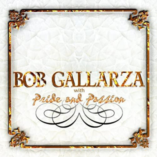 Bob Gallarza - Con Orgullo y Pasión (CD)