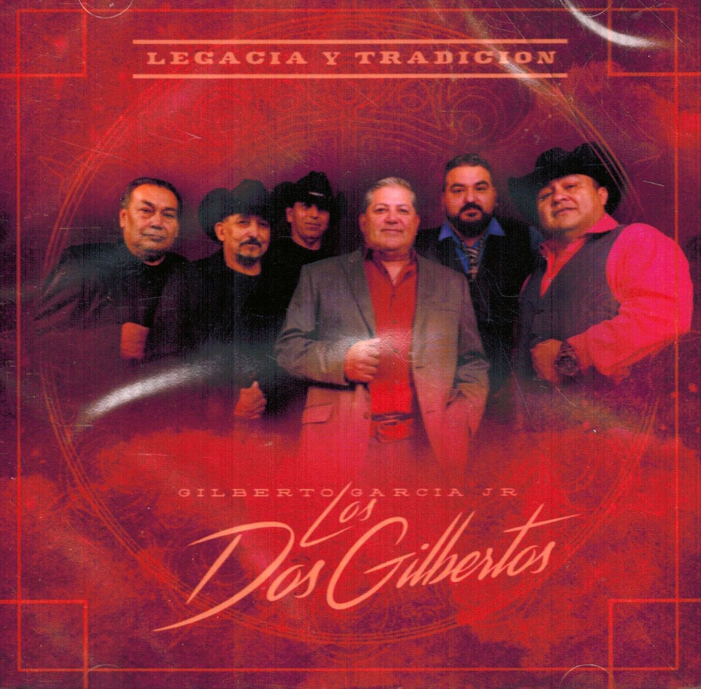 Gilberto Garcia Jr. Y Los Dos Gilbertos - Legacia Y Tradicion